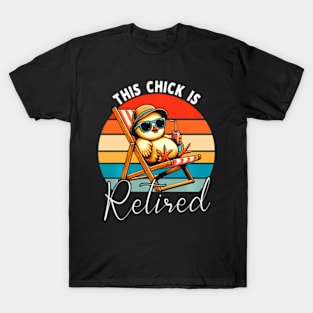 ny Retiret s Wo Pension This Chick Is Retired T-Shirt